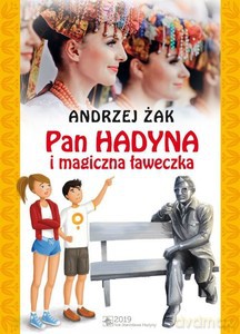 Pan Hadyna i magiczna ławeczka - Andrzej Żak [KSIĄŻKA]