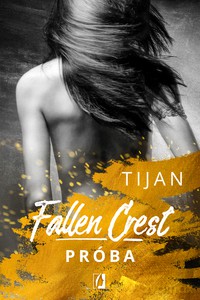 Próba. Fallen Crest (Tom 4) - Tijan Meyer [KSIĄŻKA]