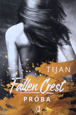 Próba. Fallen Crest (Tom 4) - Tijan Meyer [KSIĄŻKA]