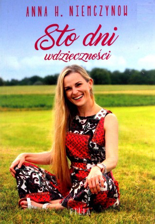 Sto dni wdzięczności - H. Niemczynow Anna [KSIĄŻKA]