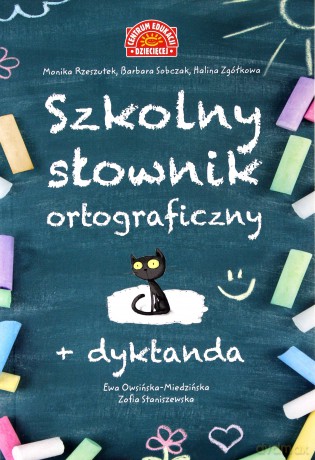 Szkolny słownik ortograficzny + Dyktanda [KSIĄŻKA]