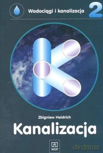 Wodociągi i kanalizacja cz 2 - Zbigniew Heidrich [KSIĄŻKA]