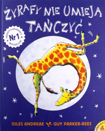 Żyrafy nie umieją tańczyć - ANDREAE GILES [KSIĄŻKA]