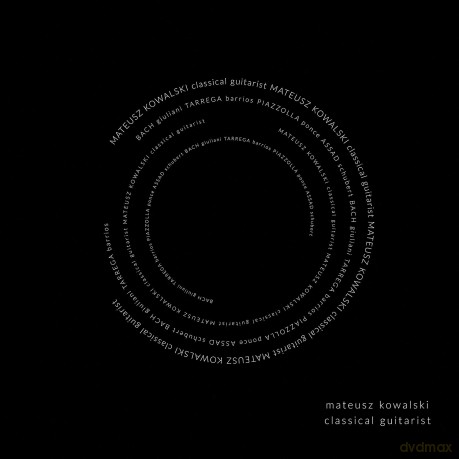 Mateusz Kowalski: Classical Guitarist [CD]