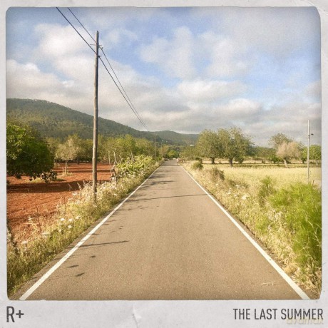 R +: The Last Summer [CD]