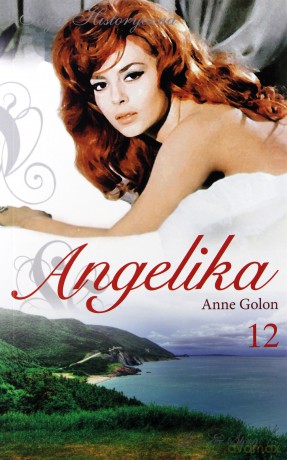 Angelika tom 12: Angelika i jej miłość cz. 2 - Anne Golon [książka]