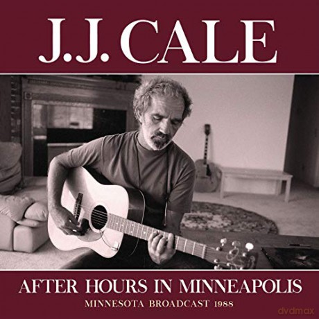 Jj Cale: After Hours In Minneapolis [CD]