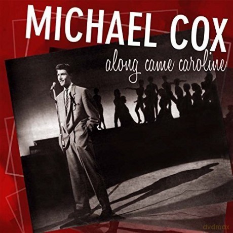 Michael Cox: Along Came Caroline [CD]