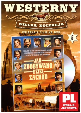 Jak Zdobywano Dziki Zachód (Westerny - Wielka Kolekcja) (booklet) [DVD]
