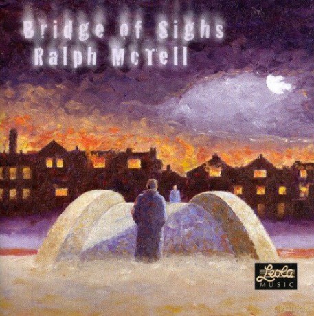 Ralph Mctell: Bridge Of Sighs [CD]