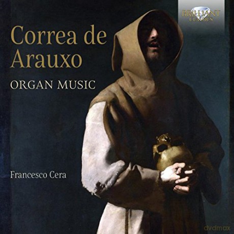 Francesco Cera: Correa De Arauxo: Organ Music [2CD]