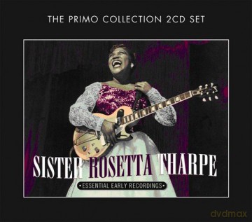 Sister Rosetta Tharpe: Essential Early Recordings [2CD]