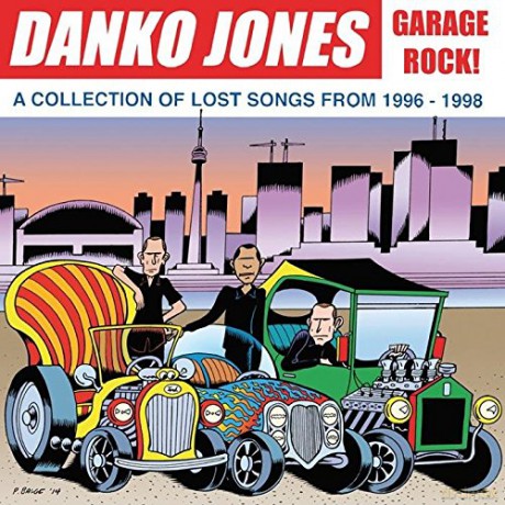 Danko Jones: Garage Rock - A Collection Of Lost Songs From 1996-1998 [CD]