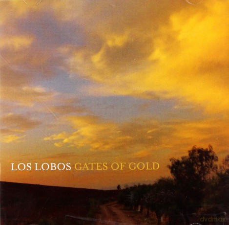 Los Lobos: Gates Of Gold [CD]