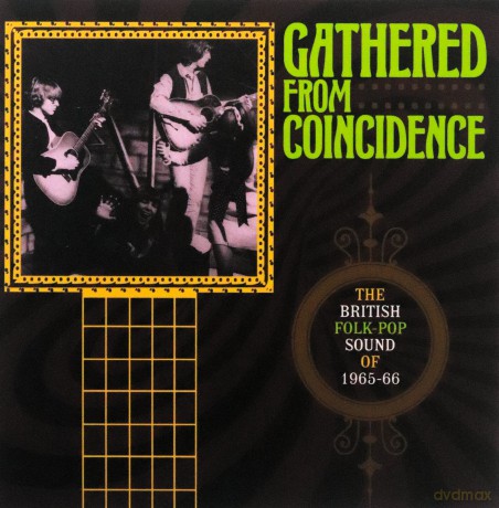 Gathered From Coincidence: The British Folk-Pop Sound Of 1965-66 [3CD]