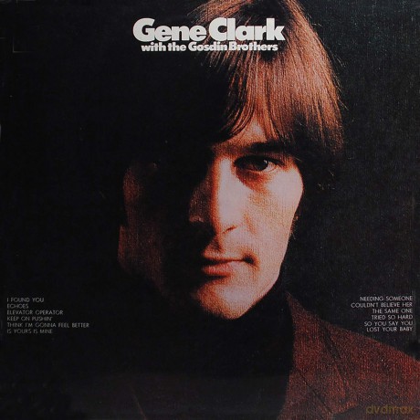 Gene Clark: Gene Clark And The Gosdin Brothers [CD]