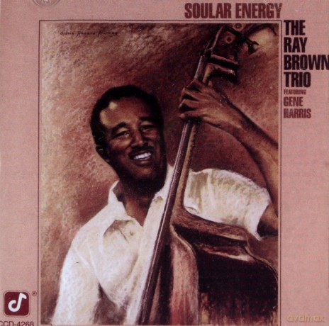 Ray Brown Trio: Gene Harris/Soular [CD]