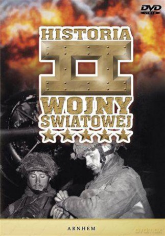 Historia II Wojny Światowej 23: Arnchem - O jeden most za daleko [DVD]
