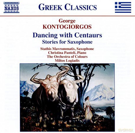 Stathis Mavrommatis: George Kontogiorgos: Dancing With Centaurs - Stories For Saxophone [CD]