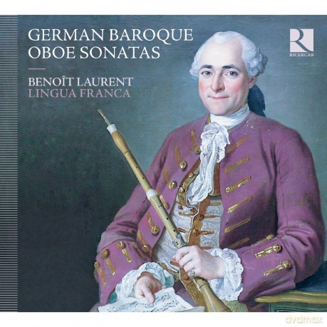 Benoit Laurent: German Baroque Oboe Sonatas [CD]