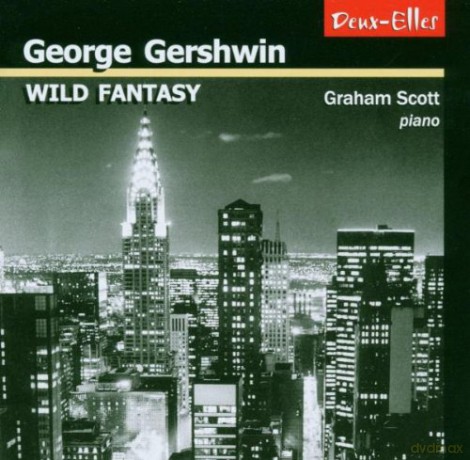 Graham Scott: Gershwin Wild Fantasy [CD]