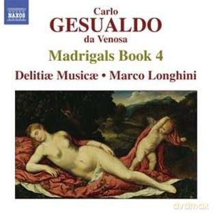Delitiae Musicaelonghini: Gesualdomadrigals Book 4 [CD]