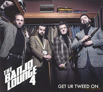 Banjo Lounge 4: Get Ur Tweed On [CD]