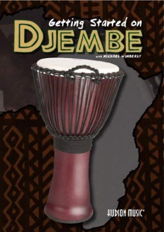 Michael Wimberly: Getting Started On The Djembe [DVD]