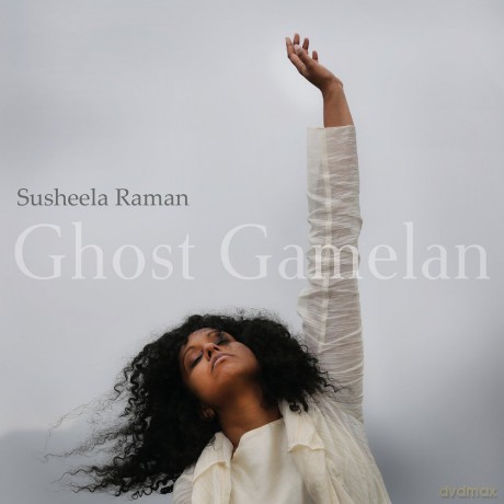 Susheela Raman: Ghost Gamelan [CD]