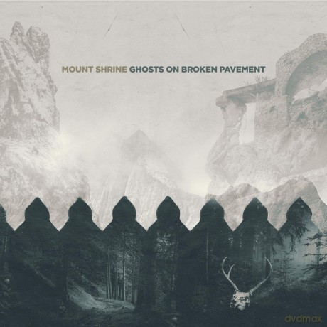 Mount Shrine: Ghosts On Broken Pavement [CD]