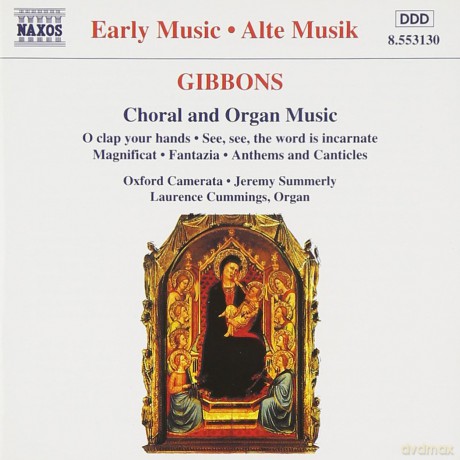 Oxford Cameratasummerly: Gibbonschoral And Organ Music [CD]