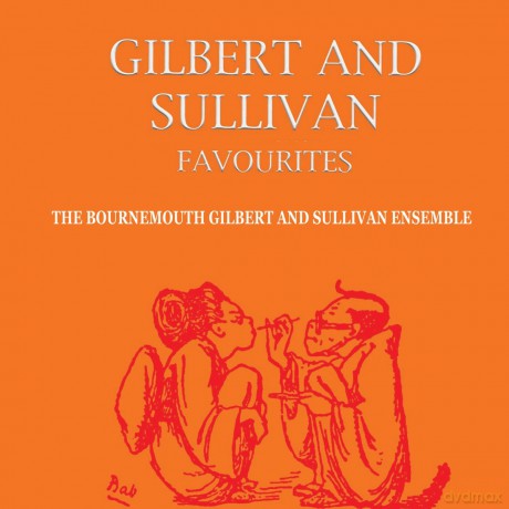 Bournemouth Gilbert And Sullivan Ensemble: Gilbert And Sullivan Favourites [CD]