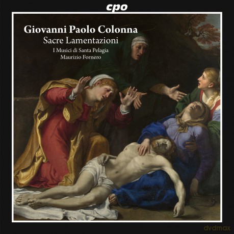 I Musici Di Santa Pelagia: Giovanni Paolo Colonna: Sacre Lamentazioni [CD]