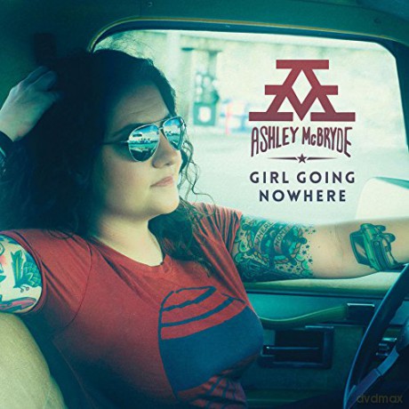 Ashley Mcbryde: Girl Going Nowhere [CD]