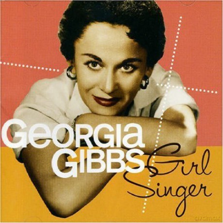 Georgia Gibbs: Girl Singer [CD]