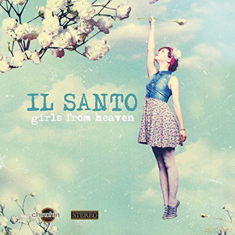 Il Santo: Girls From Heaven [CD]