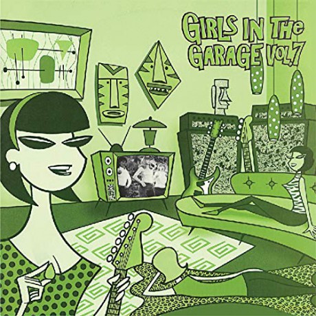 Girls In The Garage. Volume 7 (Light Green) [Winyl]