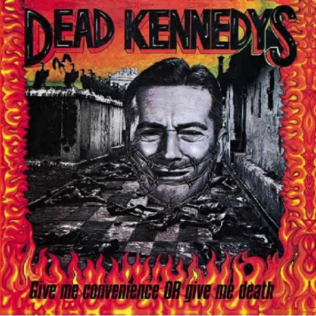 Dead Kennedys: Give Me Convenience Or Give Me Death [Winyl]