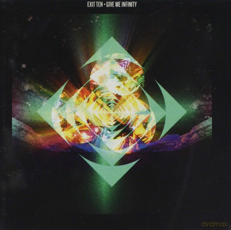 Exit Ten: Give Me Infinity [CD]