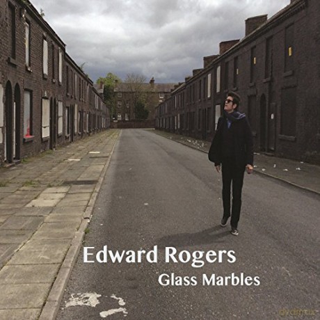 Edward Rogers: Glass Marbles [CD]