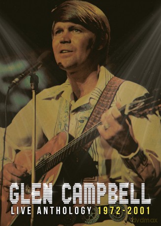 Glen Campbell: Glen Campbell - Live Anthology 1972-2001 [2CD]