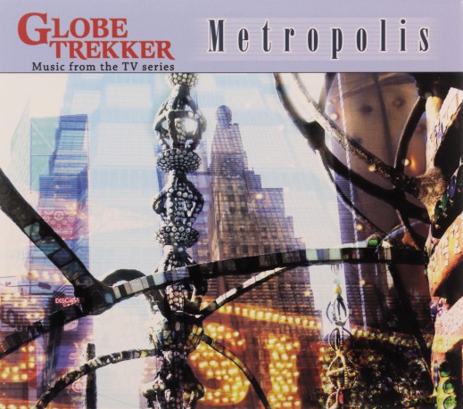 Globe Trekker Music From The Tv Series Metropolis [CD]