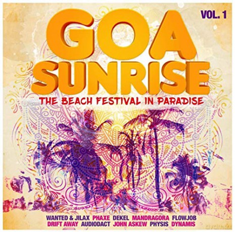 Goa Sunrise Vol. 1 - The Beach Festival In Paradise [2CD]