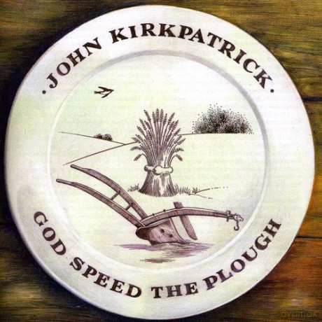 John Kirkpatrick: God Bless The Plough [CD]