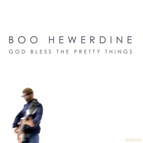 Boo Hewerdine: God Bless The Pretty Thin [CD]