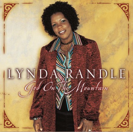 Lynda Randle: God On The Mountain [CD]