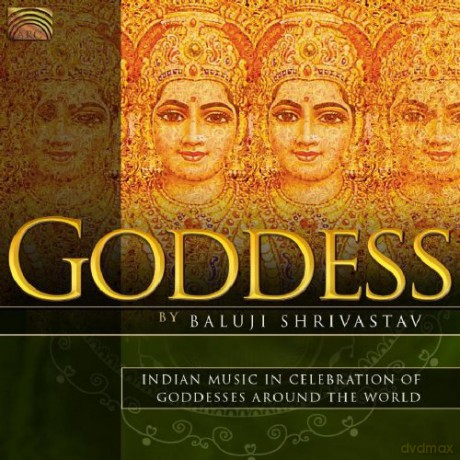 Baluji Shrivastav: Goddess [CD]