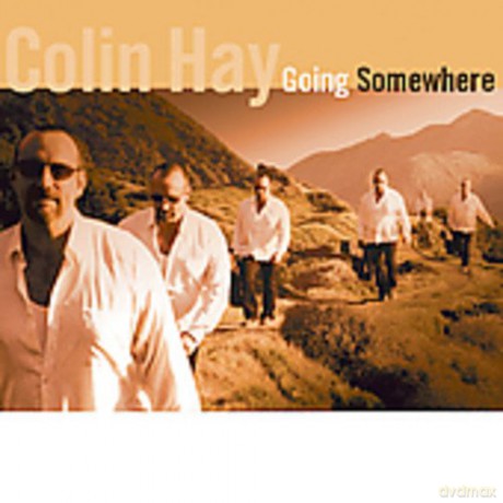 Colin Hay: Going Somewhere [CD]