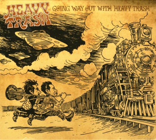 Heavy Trash: Going Way Out With Heavy Trash [CD]