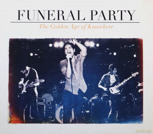 Funeral Party: Golden Age Of Knowhere [CD]